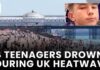 Four Teenagers Drown Across England During Intense Summer Heatwave | NewsX World