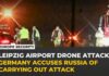 Explosive Drone Plot—Berlin Points at Russia Germany accuses Russia of failed August drone attack on Leipzig airport
